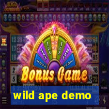 wild ape demo